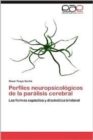 Image for Perfiles Neuropsicologicos de La Paralisis Cerebral