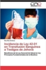 Image for Incidencia de Ley 42-01 en Transfusion Sanguinea a Testigos de Jehova