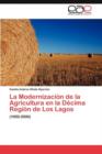 Image for La Modernizacion de la Agricultura en la Decima Region de Los Lagos