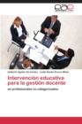 Image for Intervencion educativa para la gestion docente
