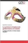 Image for La primera traduccio goldoniana al Catala