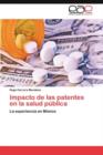 Image for Impacto de Las Patentes En La Salud Publica