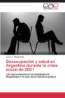 Image for Desocupacion y Salud En Argentina Durante La Crisis Social de 2001