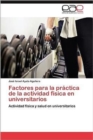 Image for Factores Para La Practica de La Actividad Fisica En Universitarios