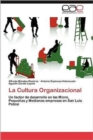 Image for La Cultura Organizacional