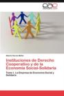 Image for Instituciones de Derecho Cooperativo y de La Economia Social-Solidaria