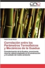 Image for Correlacion Entre Los Parametros Termofisicos y Mecanicos de La Guadua