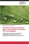 Image for Generacion de Recursos Para No Explotar El Yasuni ITT En Ecuador
