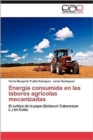 Image for Energia Consumida En Las Labores Agricolas Mecanizadas
