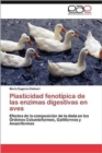 Image for Plasticidad Fenotipica de Las Enzimas Digestivas En Aves