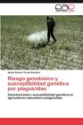 Image for Riesgo Genotoxico y Susceptibilidad Genetica Por Plaguicidas