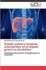 Image for Estado Actual y Terapias Emergentes En El Higado Graso No Alcoholico