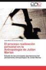 Image for El Proceso Realizacion Personal En La Antropologia de Julian Marias