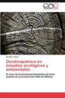 Image for Dendroquimica En Estudios Ecologicos y Ambientales