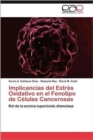 Image for Implicancias del Estres Oxidativo en el Fenotipo de Celulas Cancerosas
