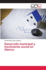 Image for Desarrollo municipal y movimiento social en Atenco