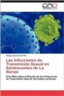 Image for Las Infecciones de Transmision Sexual En Adolescentes de La Sierpe