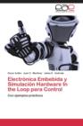 Image for Electronica Embebida y Simulacion Hardware in the Loop Para Control