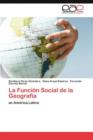 Image for La Funcion Social de La Geografia
