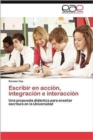 Image for Escribir en accion, integracion e interaccion
