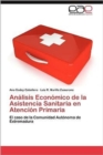 Image for Analisis Economico de la Asistencia Sanitaria en Atencion Primaria