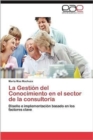 Image for La Gestion del Conocimiento en el sector de la consultoria