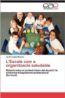 Image for L&#39;Escola com a organitzacio saludable