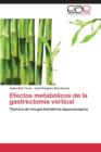 Image for Efectos Metabolicos de La Gastrectomia Vertical