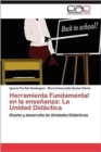 Image for Herramienta Fundamental en la ensenanza : La Unidad Didactica
