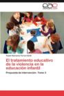 Image for El tratamiento educativo de la violencia en la educacion infantil