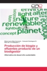 Image for Produccion de biogas y efluentes producto de un biodigestor