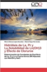 Image for Hidrolisis de La, Pr y Lu, Solubilidad de Ln(OH)3 y Efecto de Cloruros