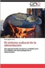 Image for El Sistema Cultural de La Alimentacion
