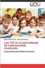 Image for Las TIC en el aprendizaje de instrumentos musicales