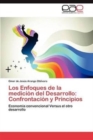 Image for Los Enfoques de La Medicion del Desarrollo : Confrontacion y Principios