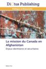 Image for La Mission Du Canada En Afghanistan