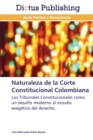 Image for Naturaleza de la Corte Constitucional Colombiana