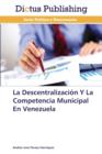 Image for La Descentralizacion Y La Competencia Municipal En Venezuela