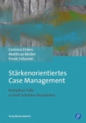 Image for Stärkenorientiertes Case Management: Komplexe Falle in funf Schritten bearbeiten