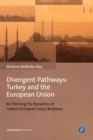 Image for Divergent Pathways: Turkey and the European Union