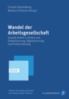Image for Wandel der Arbeitsgesellschaft: Soziale Arbeit in Zeiten von Globalisierung, Digitalisierung und Prekarisierung