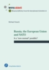 Image for Russia, the European Union and NATO : Is a &quot;new normal&quot; possible?