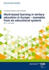Image for Work-based learning in tertiary education in Europe - examples from six educational systems