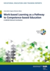 Image for Work-based Learning as a Pathway to Competence-based Education : A UNEVOC Network Contribution