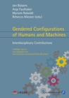 Image for Gendered Configurations of Humans and Machines - Interdisciplinary Contributions
