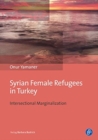 Image for Syrian Female Refugees in Turkey - Intersectional Marginalization