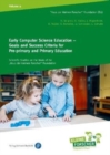 Image for Early computer science education  : goals and success criteria for pre-primary and primary education
