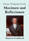 Image for Maximen und Reflexionen (Grossdruck)