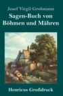Image for Sagen-Buch von B?hmen und M?hren (Gro?druck)