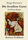 Image for Die freudlose Gasse (Grossdruck) : Ein Wiener Roman